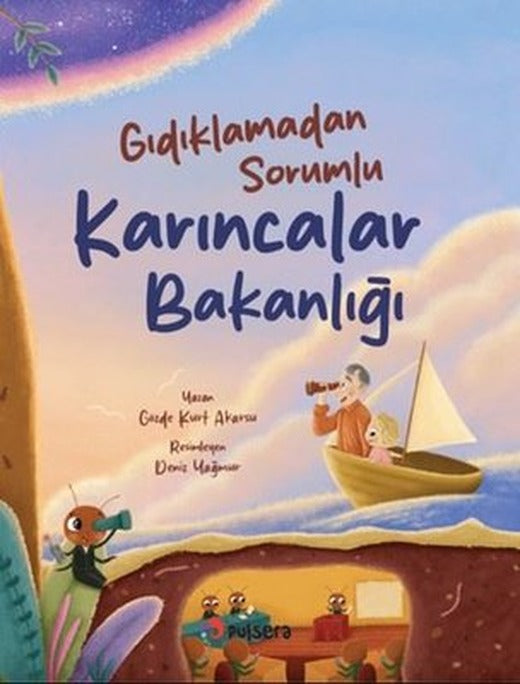 Gıdıklamadan Sorumlu Karıncalar Bakanlığı |Pulsera Yayınevi (İnce Kapak)