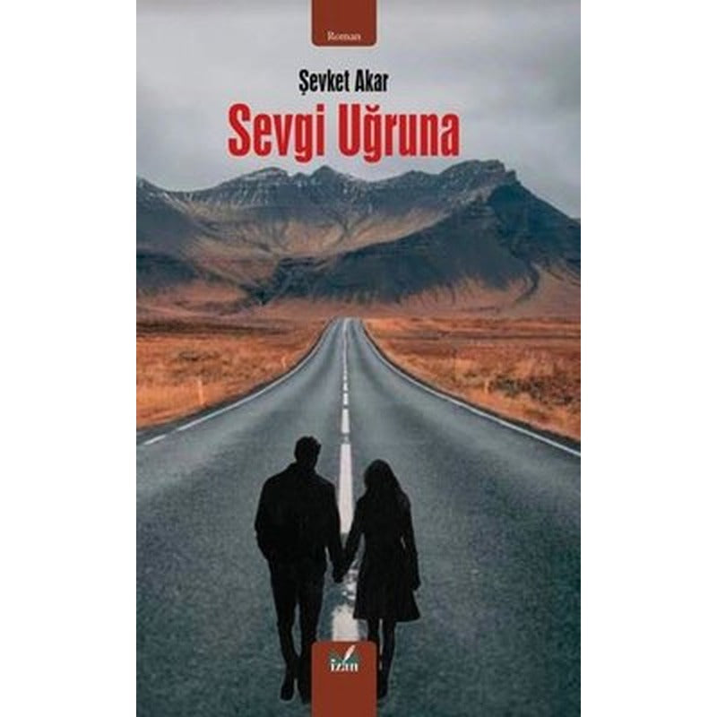 Sevgi Uğruna | İzan Yayıncılık (İnce Kapak)
