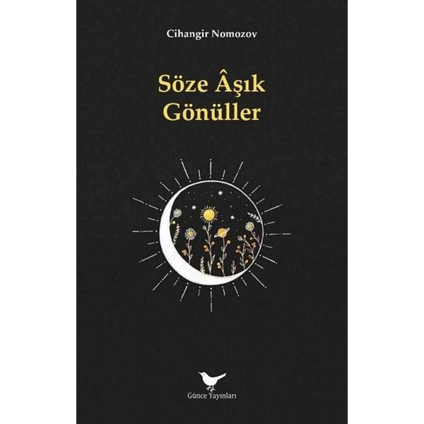 Söze Aşık Gönüller | Günce Yayınları (İnce Kapak)