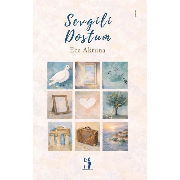 Sevgili Dostum | Metinlerarası Kitap (İnce Kapak)