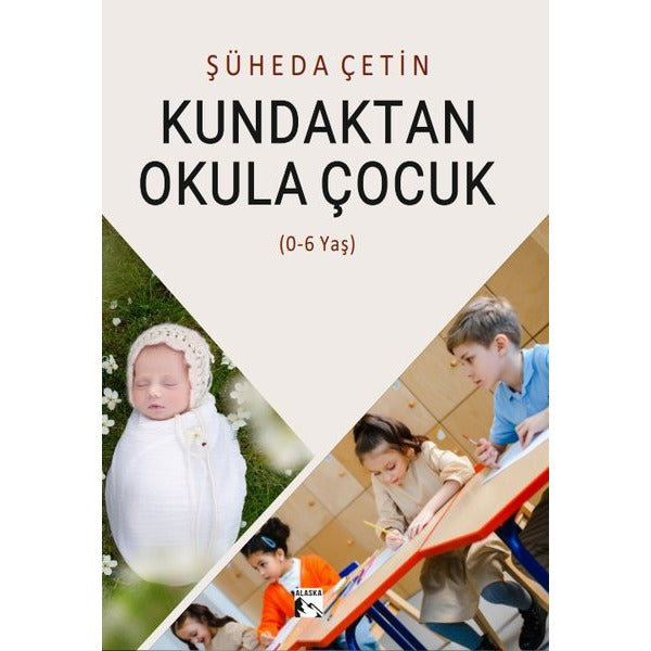 Kundaktan Okula Çocuk