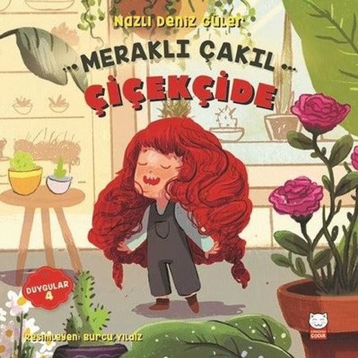 Meraklı Çakıl Çiçekçide-Duygular Serisi 4 | Kırmızı Kedi