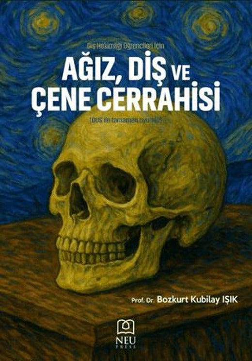 Diş Hekimliği Öğrencileri İçin Ağız, Diş ve Çene Cerrahisi | Necmettin Erbakan Üniversitesi Yayınları (Ciltsiz)