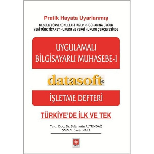 Uygulamalı Bilgisayarlı Muhasebe 1 | Ekin Basım Yayın (İnce Kapak)
