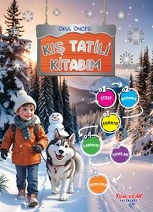 Okul Öncesi Kış Tatili Kitabım | Yumurcak Yayınları (İnce Kapak)