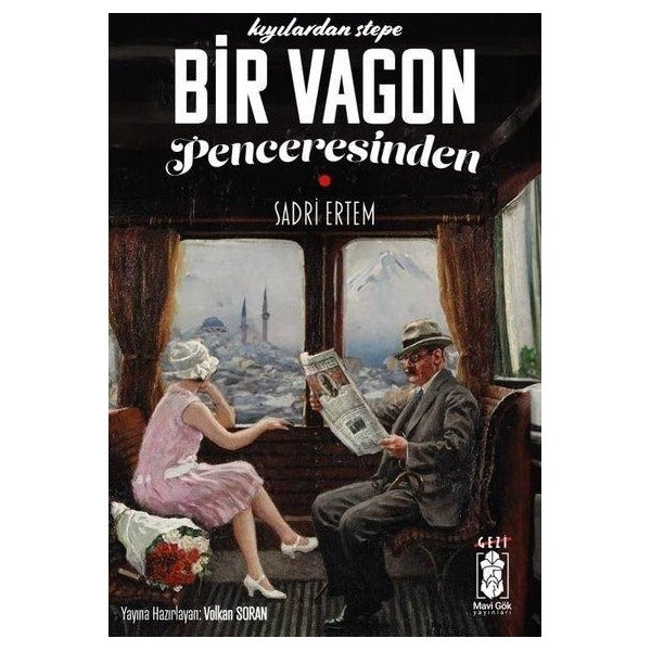 Kıyılardan Stepe Bir Vagonun Penceresinden