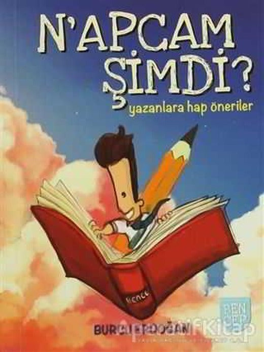 N’apcam Şimdi? - Burcu Erdoğan - Bencekitap (Cep Boy)