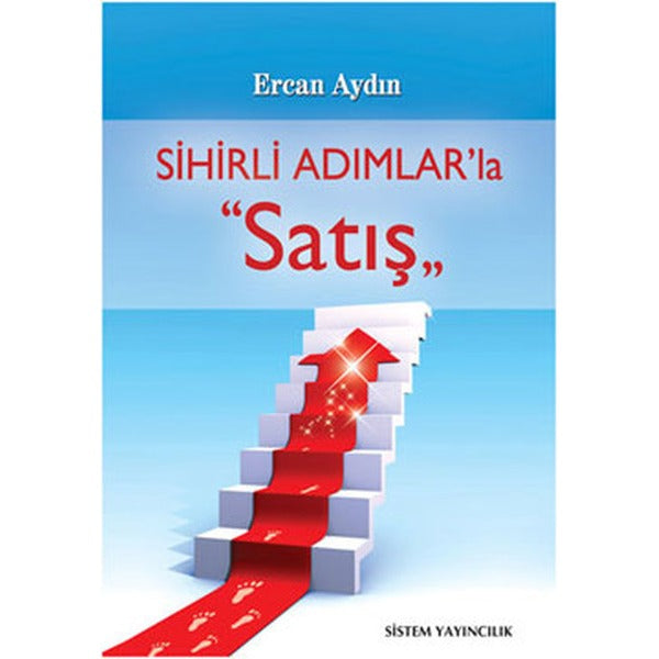 Sihirli Adımlar’la Satış | Sistem Yayıncılık (Ciltsiz)