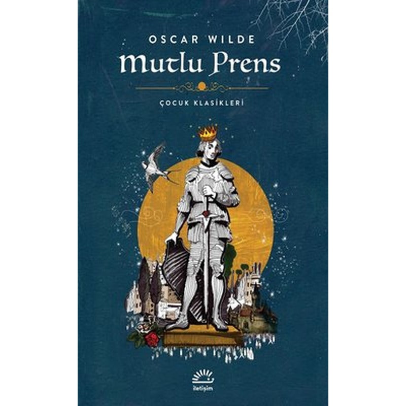 Mutlu Prens-Çocuk Klasikleri | İletişim Yayınları