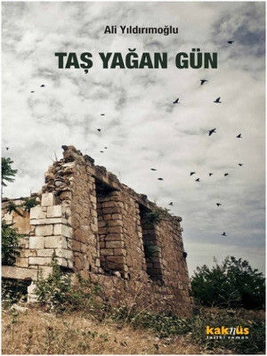 Taş Yağan Gün | Kaknüs Yayınları