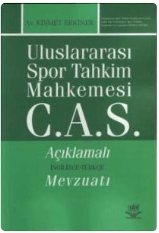 Uluslararası Spor Tahkim Mahkemesi C.A.S. | Nobel Akademik Yayıncılık (Ciltsiz)