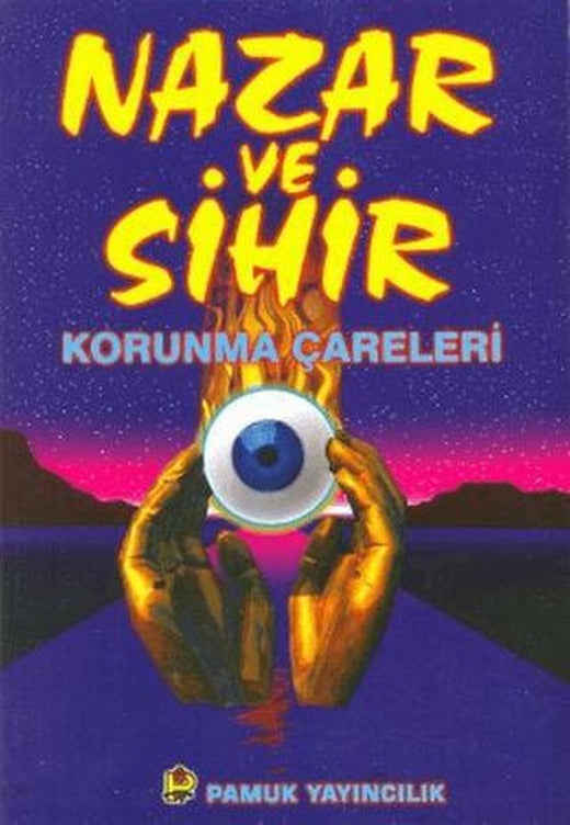Nazar ve Sihir (Sır-005) | Pamuk Yayıncılık (Ciltsiz)