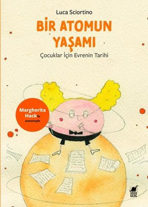Bir Atomun Yaşamı - Çocuklar İçin Evrenin Tarihi | Dinozor Genç (İnce Kapak)