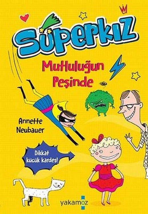 Süperkız - Mutluluğun Peşinde | Yakamoz Yayınları