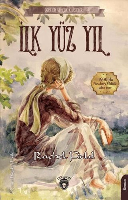 İlk Yüz Yıl | Dorlion Yayınları (Ciltsiz)