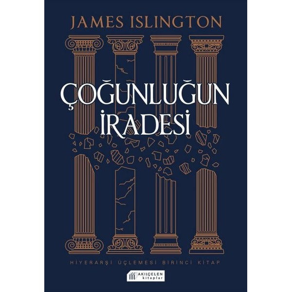 Çoğunluğun İradesi - Hiyerarşi Üçlemesi Birinci Kitap | Akılçelen Kitaplar
