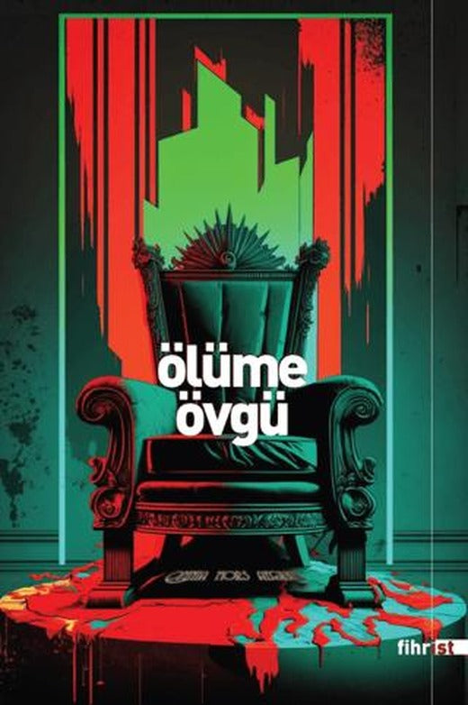 Ölüme Övgü | Fihrist Kitap (Ciltsiz)
