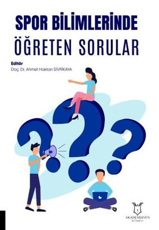 Spor Bilimlerinde Öğreten Sorular | Akademisyen Kitabevi (Ciltsiz)