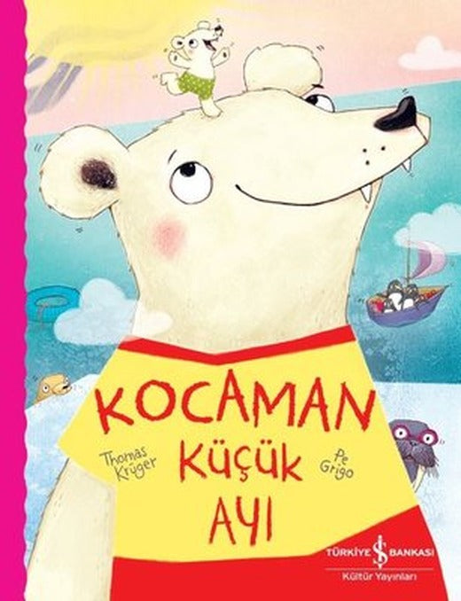 Kocaman Küçük Ayı | İş Bankası Kültür Yayınları