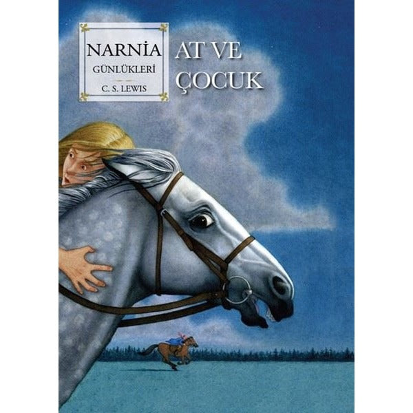 Narnia Günlükleri Cilt 3 - At ve Çocuk | Doğan Çocuk