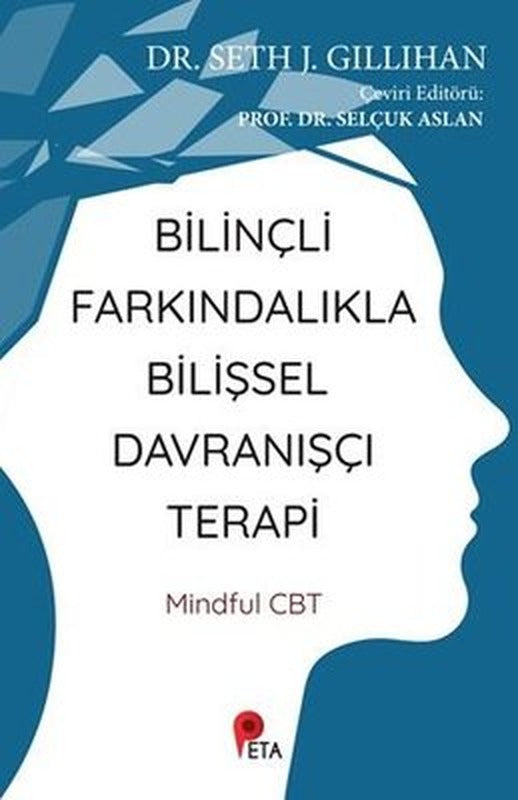 Bilinçli Farkındalıkla Bilişsel Davranışçı Terapi | Peta (İnce Kapak)