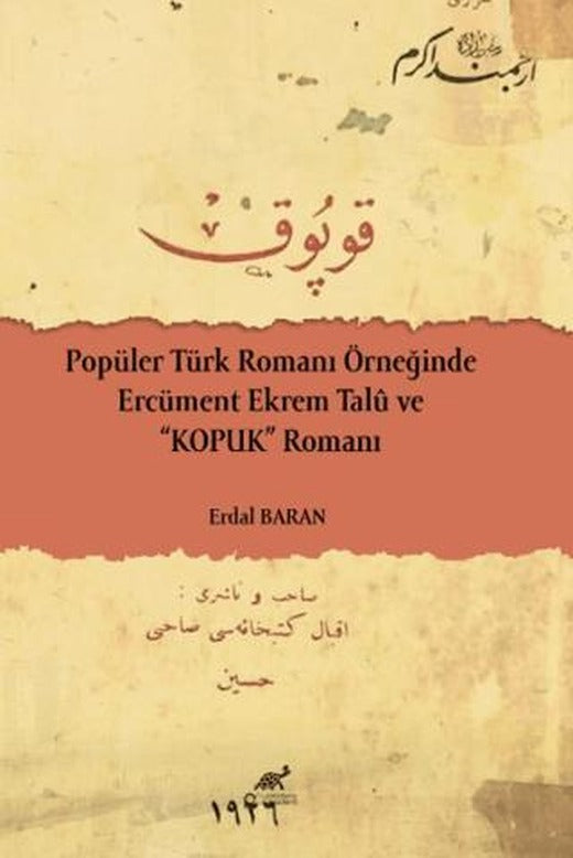 Popüler Türk Romanı Örneğinde Ercüment Ekrem Talu ve Kopuk Romanı