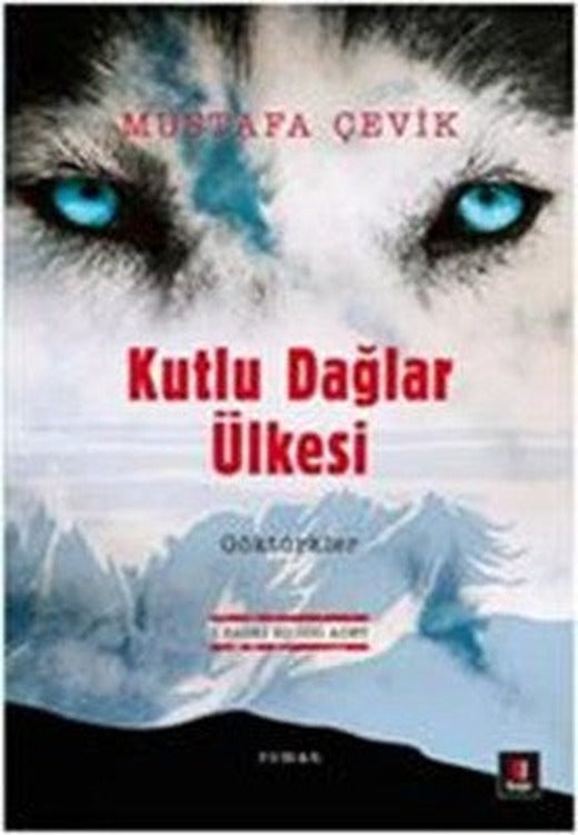 Kutlu Dağlar Ülkesi | Kapı Yayınları