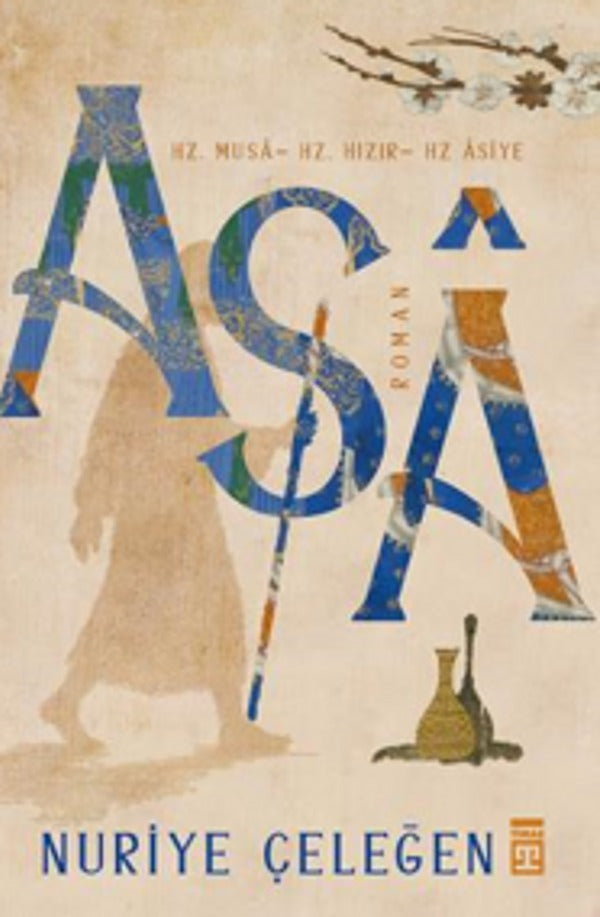Asa: Hz. Musa - Hz. Hızır - Hz. Asiye | Timaş Yayınları