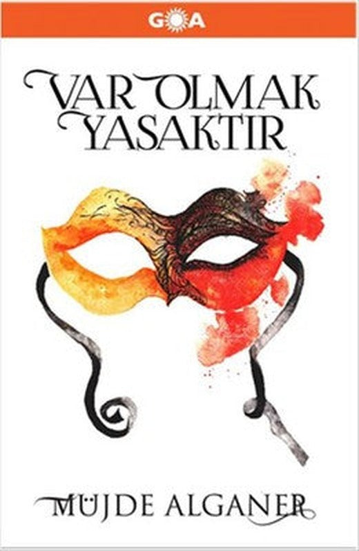 Var Olmak Yasaktır | Goa