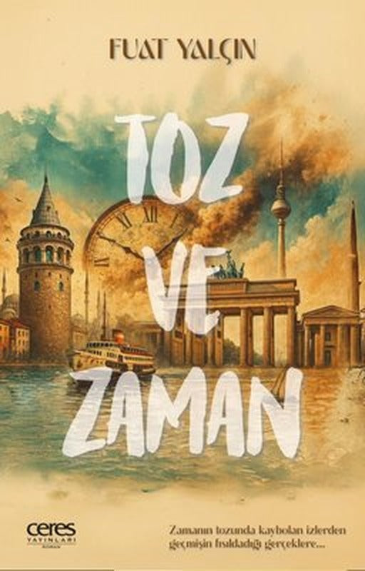 Toz ve Zaman | Ceres Yayınları (İnce Kapak)
