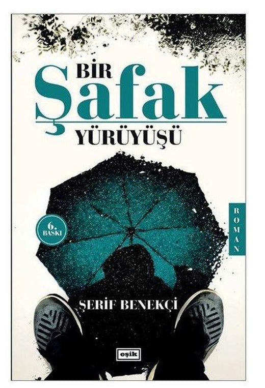 Bir Şafak Yürüyüşü | Eşik Yayınları (İnce Kapak)