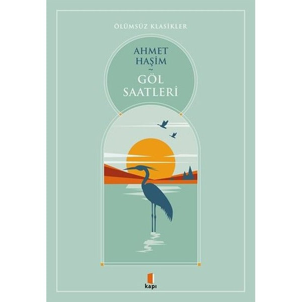 Göl Saatleri - Ölümsüz Klasikler | Kapı Yayınları