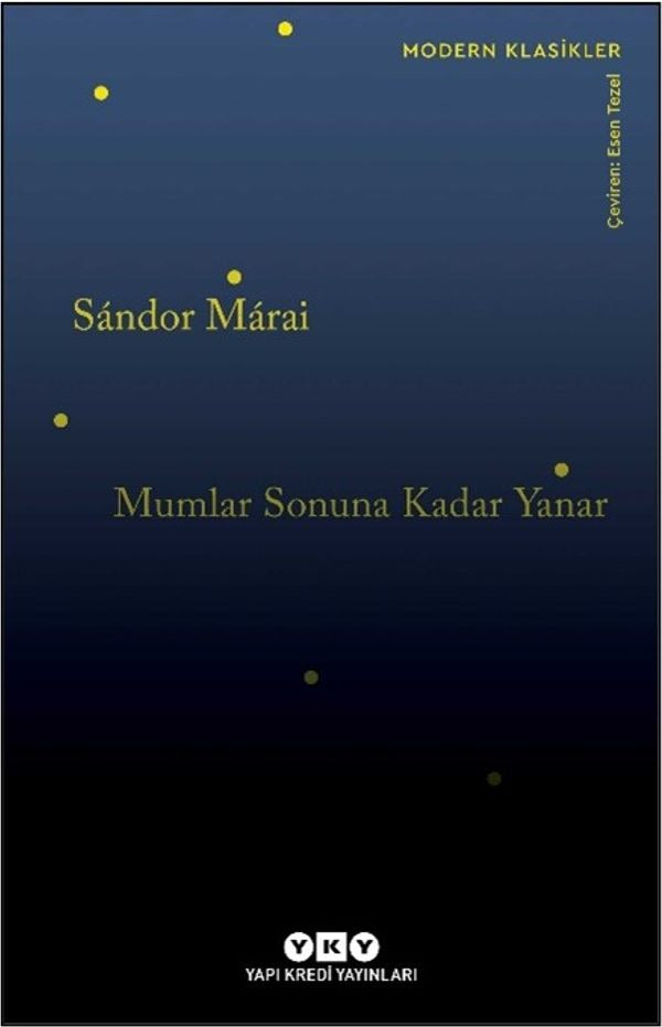 Mumlar Sonuna Kadar Yanar - Modern Klasikler | Yapı Kredi Yayınları (İnce Kapak)