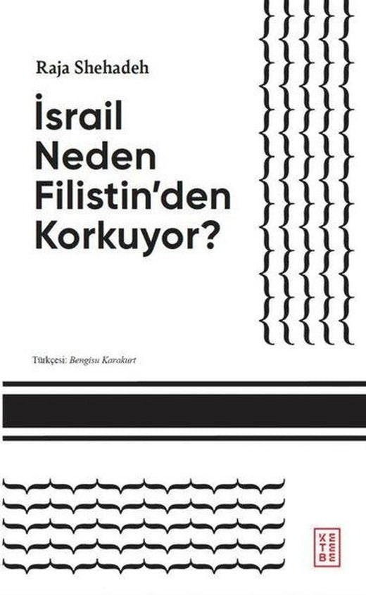 İsrail Neden Filistin'den Korkuyor? | Ketebe (İnce Kapak)