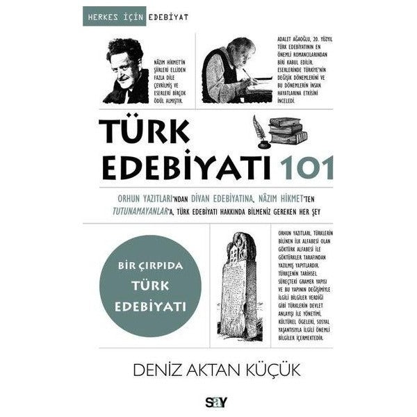 Türk Edebiyatı 101 - Bir Çırpıda Türk Edebiyatı | Say Yayınları (İnce Kapak )