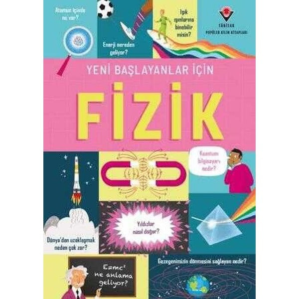 Yeni Başlayanlar İçin Fizik | Tübitak Yayınları (İnce Kapak)