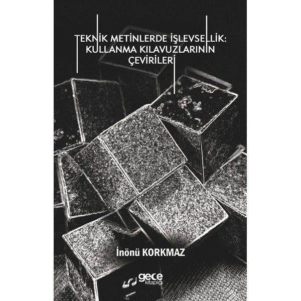 Teknik Metinlerde İşlevsellik: Kull | Gece Kitaplığı (İnce Kapak)
