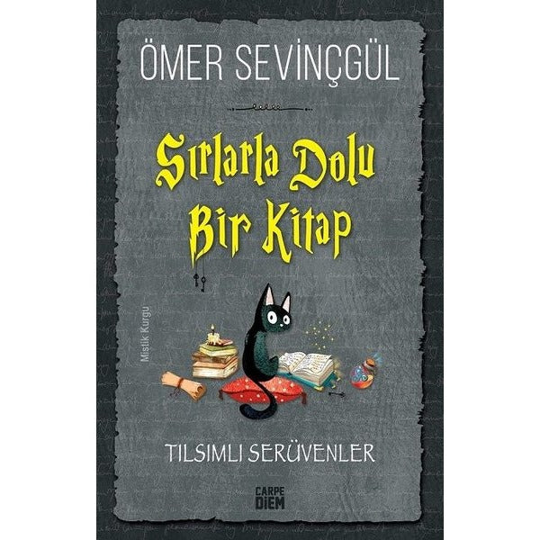 Sırlarla Dolu Bir Kitap - Tılsımlı Serüvenler | Carpediem Kitap