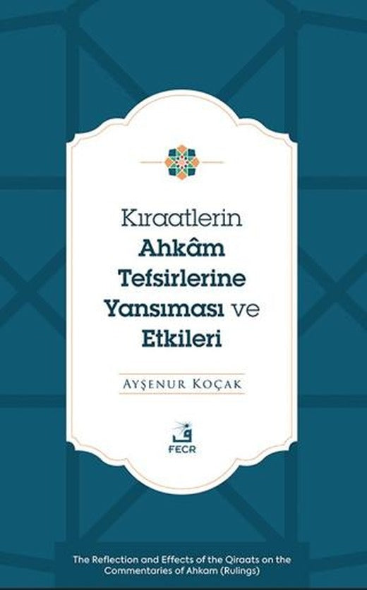 Kıraatlerin Ahkâm Tefsirlerine Yansıması ve Etkileri