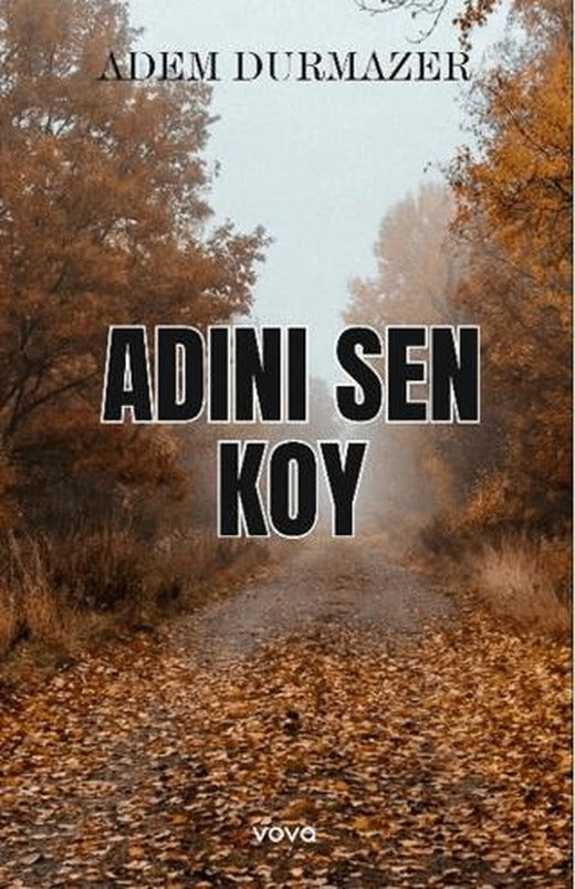 Adını Sen Koy