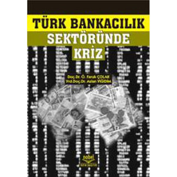 Türk Bankacılık Sektöründe Kriz | Nobel Akademik Yayıncılık (İnce Kapak)