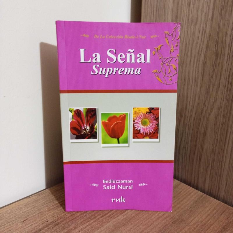 AYETÜL KÜBRA Bediüzzaman Said Nursi (İSPANYOLCA) La Senal Suprema - Bediüzzaman Said Nursi kitap kapağı