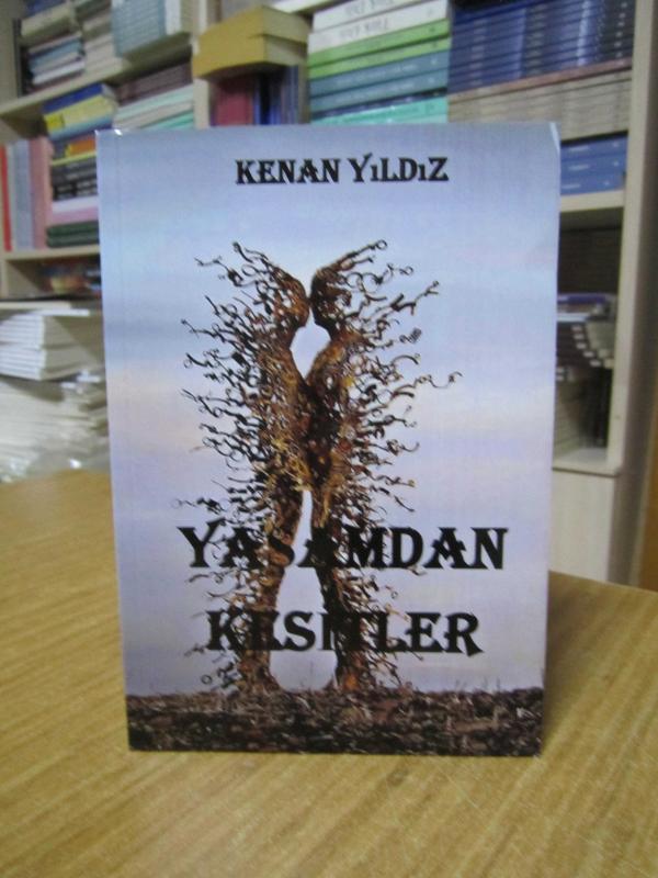 Yaşamdan Kesitler - Kenan Yıldız - Kenan Yıldız kitap kapağı