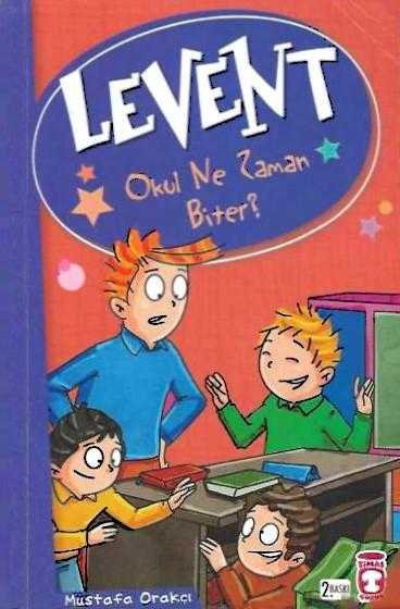 Levent - Okul ne zaman biter - Mustafa Orakçı kitap kapağı