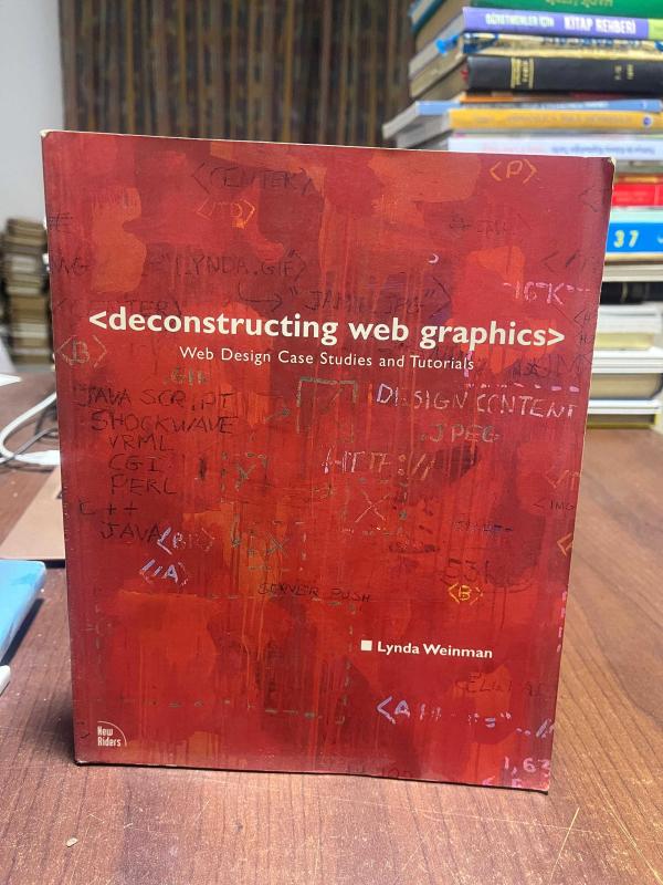Deconstructing Web Graphics.2: Web Design Case Studies and Tutorials - Lynda Weinman, Jon Warren Lentz kitap kapağı