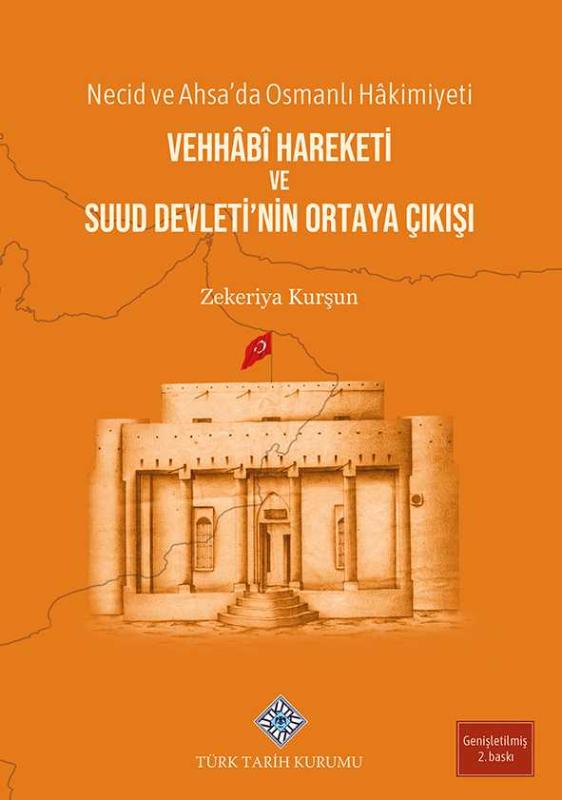 Necid ve Ahsa'da Osmanlı Hâkimiyeti Vehhâbî Hareketi ve Suud Devleti'nin Ortaya Çıkışı - Zekeriya Kurşun kitap kapağı