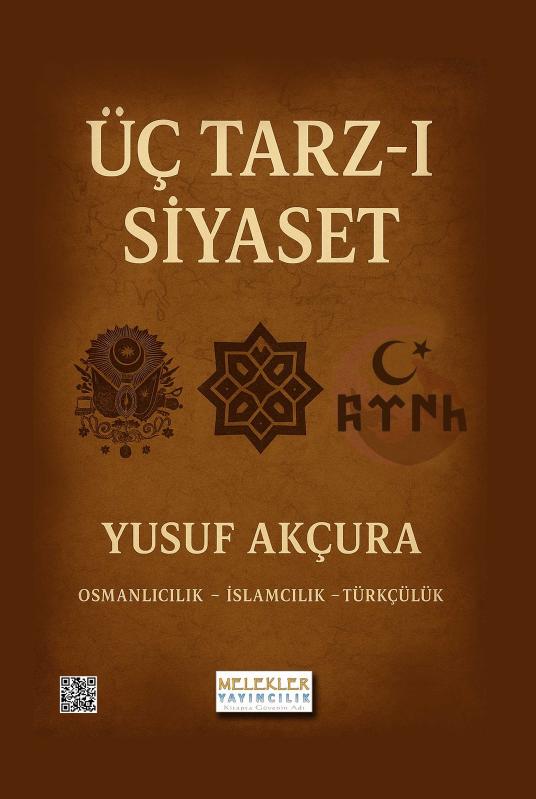 Üç Tarz-ı Siyaset - Yusuf Akçura kitap kapağı
