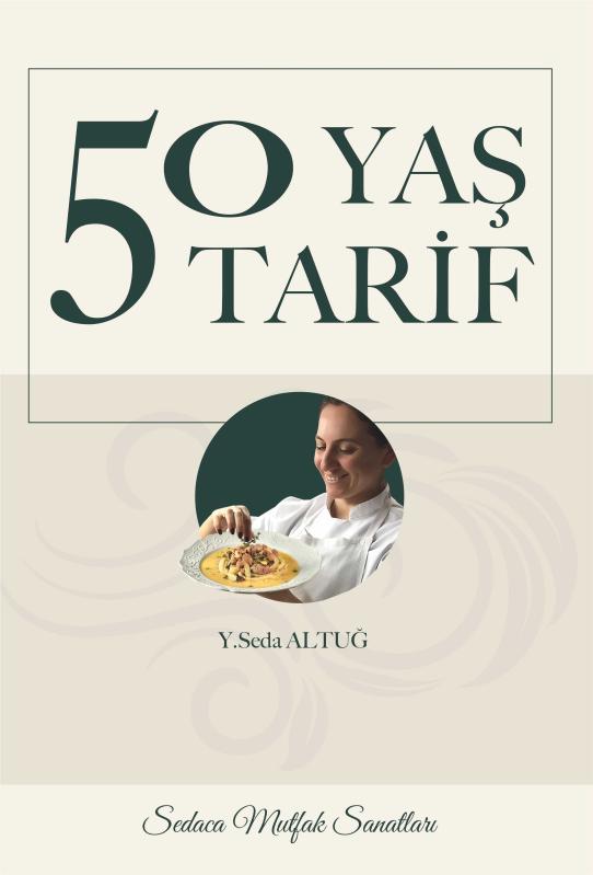 50 Yaş 50 Tarif - Y. Seda Altuğ kitap kapağı