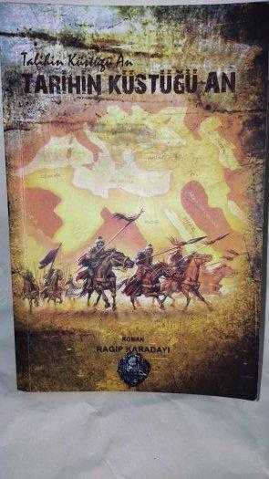 Tarihin Küstüğü An - Ragıp Karadayı kitap kapağı