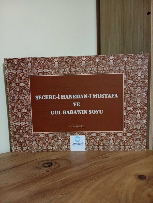 Şecere-i Hanedan-ı Mustafa ve Gül Baba'nın Soyu - Coşkun Kökel kitap kapağı